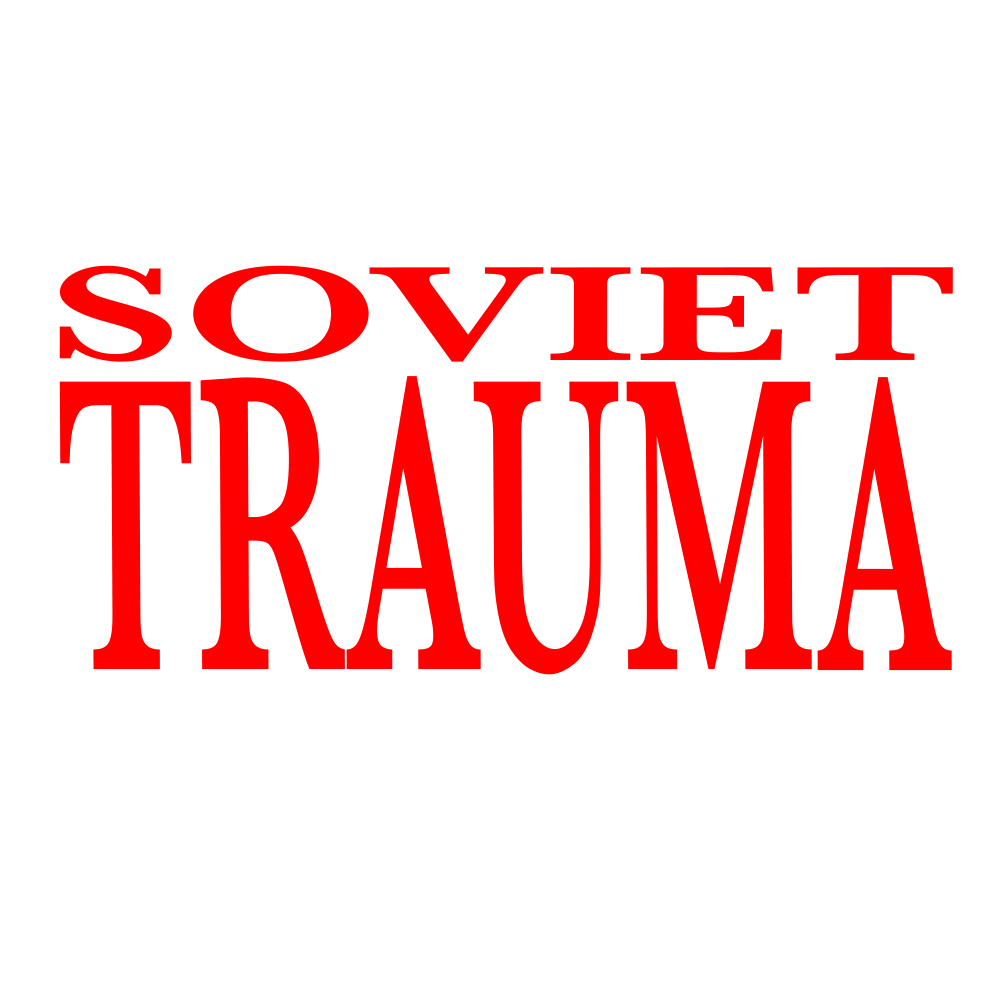 Soviet Trauma